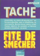 Fite de smecher - Tache